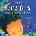 Como Música para os ouvidos